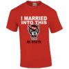 NC State Wolfpack Red I Married Into This Wolfhead T-Shirt(Nc State Wolfpack Red I Married Into This Wolfhead T Shirt)